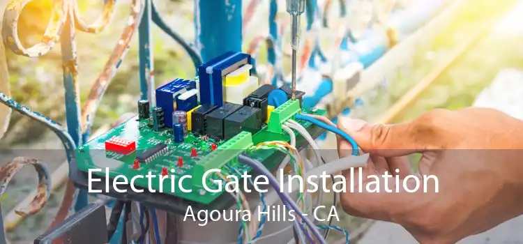 Electric Gate Installation Agoura Hills - CA