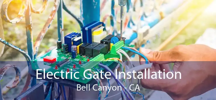 Electric Gate Installation Bell Canyon - CA