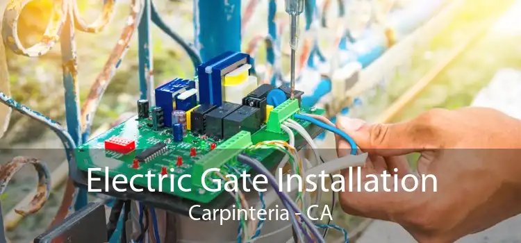 Electric Gate Installation Carpinteria - CA