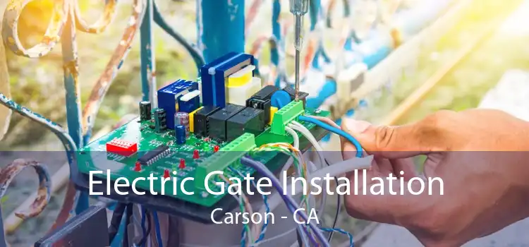 Electric Gate Installation Carson - CA