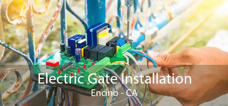 Electric Gate Installation Encino - CA