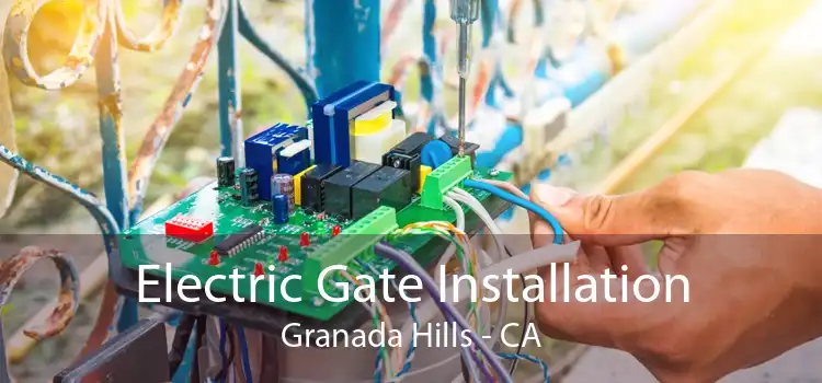 Electric Gate Installation Granada Hills - CA