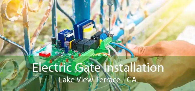 Electric Gate Installation Lake View Terrace - CA