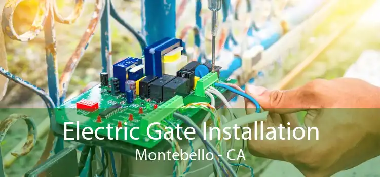 Electric Gate Installation Montebello - CA