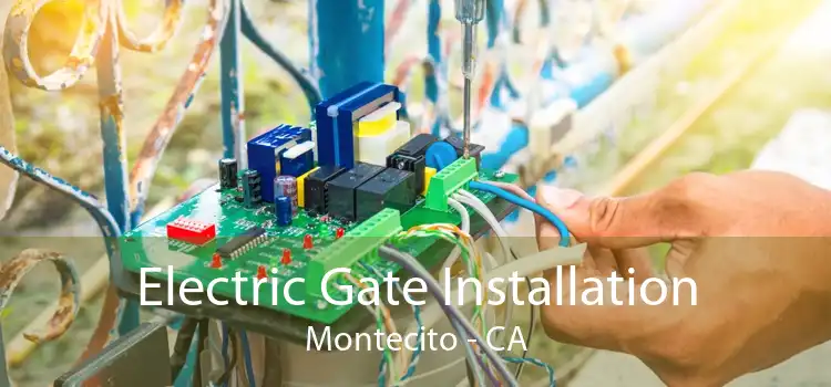 Electric Gate Installation Montecito - CA