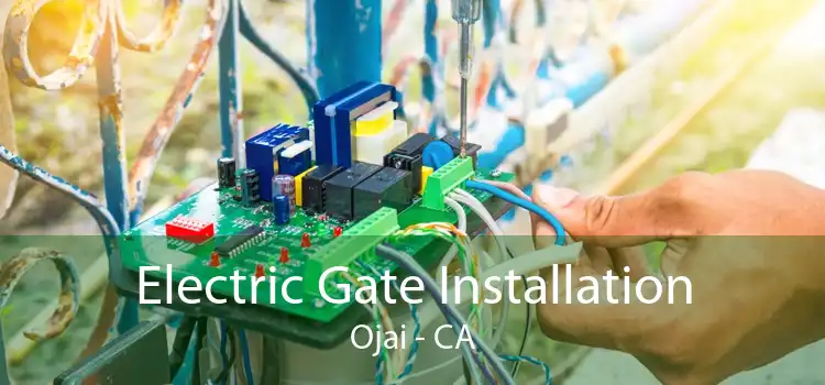 Electric Gate Installation Ojai - CA