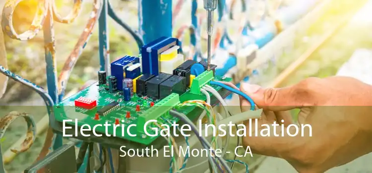 Electric Gate Installation South El Monte - CA