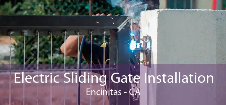 Electric Sliding Gate Installation Encinitas - CA