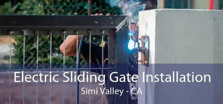 Electric Sliding Gate Installation Simi Valley - CA