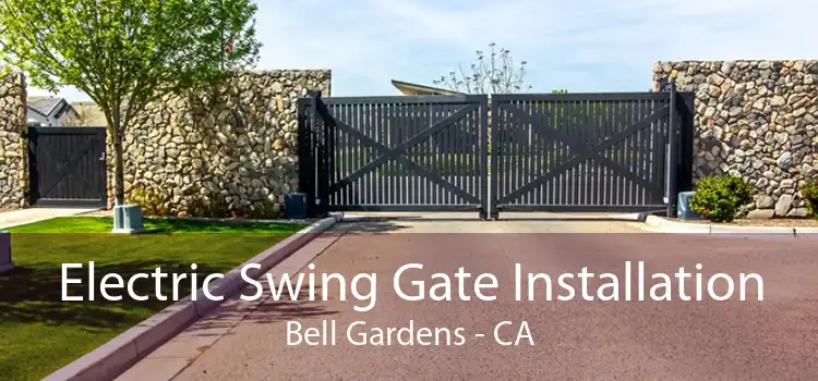 Electric Swing Gate Installation Bell Gardens - CA