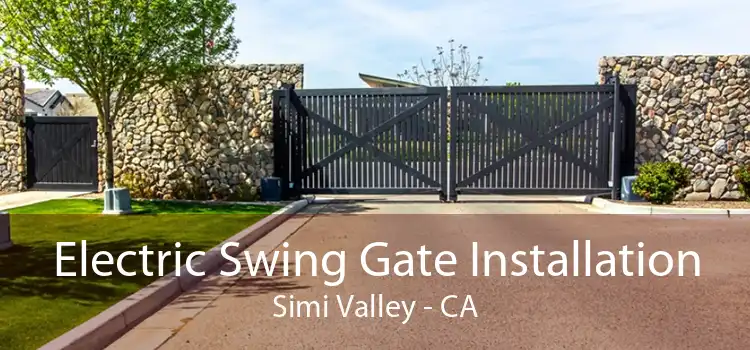 Electric Swing Gate Installation Simi Valley - CA